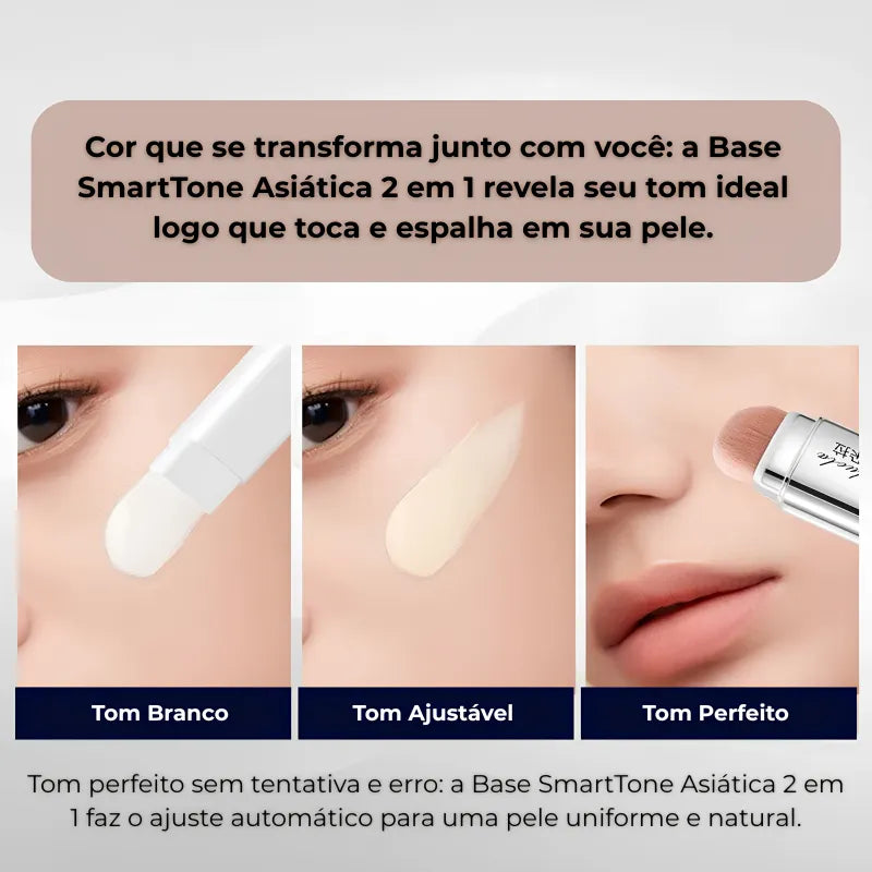 Base SmartTone Asiática 2 em 1 – Cor que se Adapta ao Seu Tom de Pele